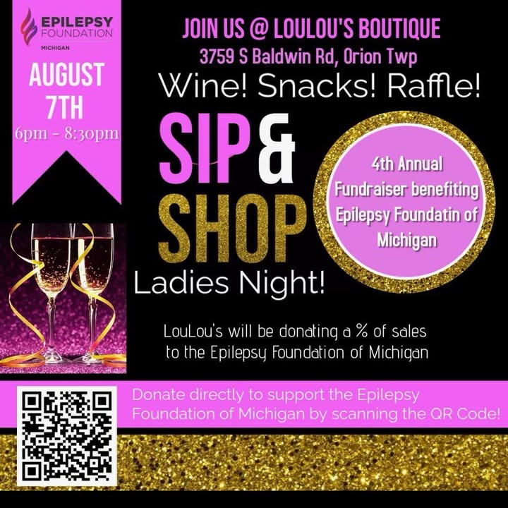 Ladies!! Join us Thursday Night for our 4th Annual Sip & Shop Ladies Night Fundraiser benefiting the Epilepsy Foundation of Mich...